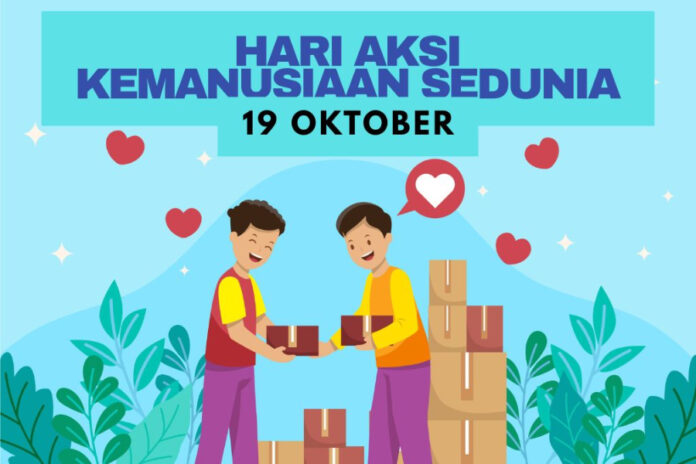 19 Oktober Hari Aksi Kemanusiaan Sedunia