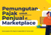 Daftar 4 Marketplace yang Mulai Potong Pajak Seller 0,5 Persen per Juli 2026